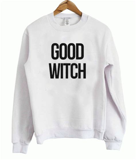 Good witch swearshirt